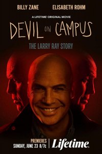 Дьявол на кампусе: История Ларри Рэя (2024)