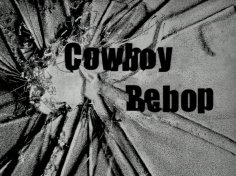 Cowboy_Bebop.S01E25.1080p.RUS.MVO.AniLibria.mp4