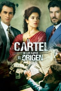 El Cartel de los Sapos - El Origen