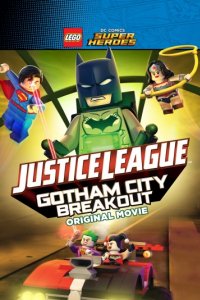 LEGO супергерои DC: Лига справедливости — Прорыв Готэм-сити (2016)