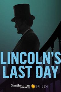 Lincoln's Last Day (2015)