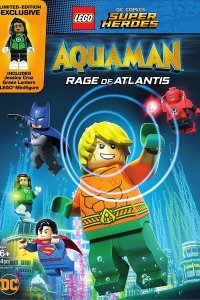 LEGO Супергерои DC: Аквамен. Ярость Атлантиды (2018)